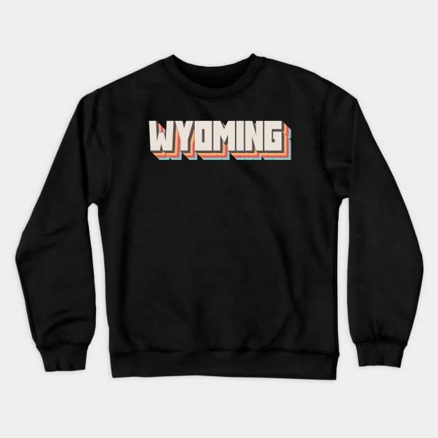 Wyoming State Crewneck Sweatshirt by n23tees